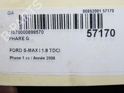 Phare gauche FORD S-MAX (WA6) 1.8 TDCi (125 hp) 31912199