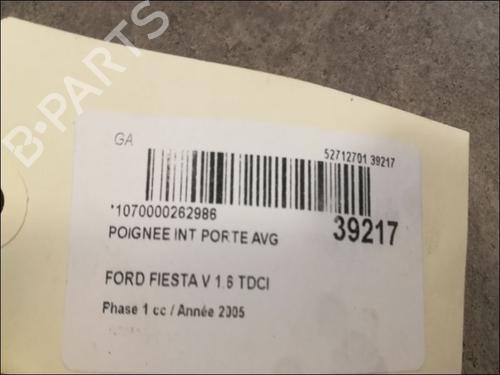 Venstre foran invendig håndtak FORD FIESTA V (JH_, JD_) 1.6 TDCi (90 hp) 23175947