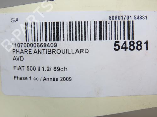 Used Right front fog light FIAT 500 (312_) 1.2 (312AXA1A) (69 hp) 30797608