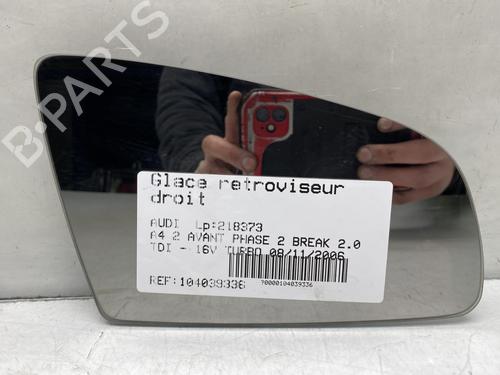 Used Right mirror glass AUDI A4 B7 Avant (8ED) 2.0 TDI (136 hp) 26506934