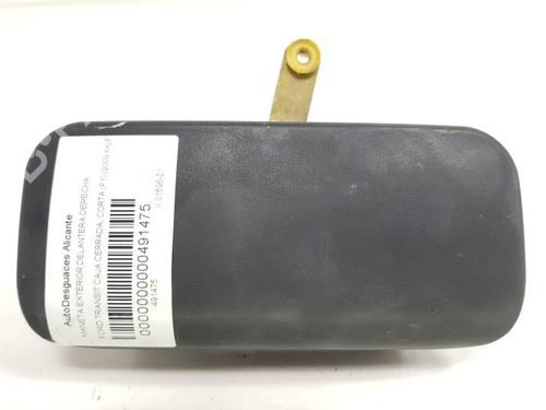 Front right exterior door handle FORD TRANSIT Van (FA_ _) 2.0 DI (FAE_, FAF_, FAG_) YC15V22401
